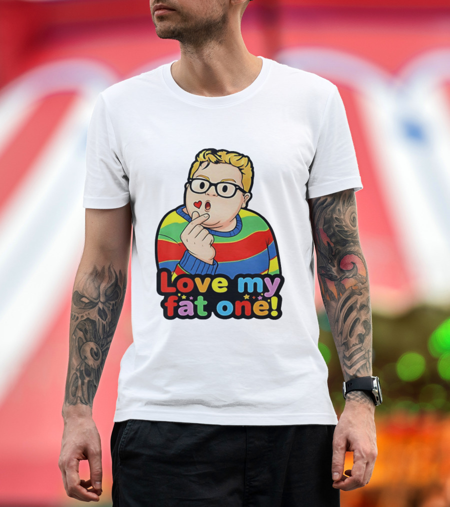 Love My Fat One Colorful Sweater T-Shirt