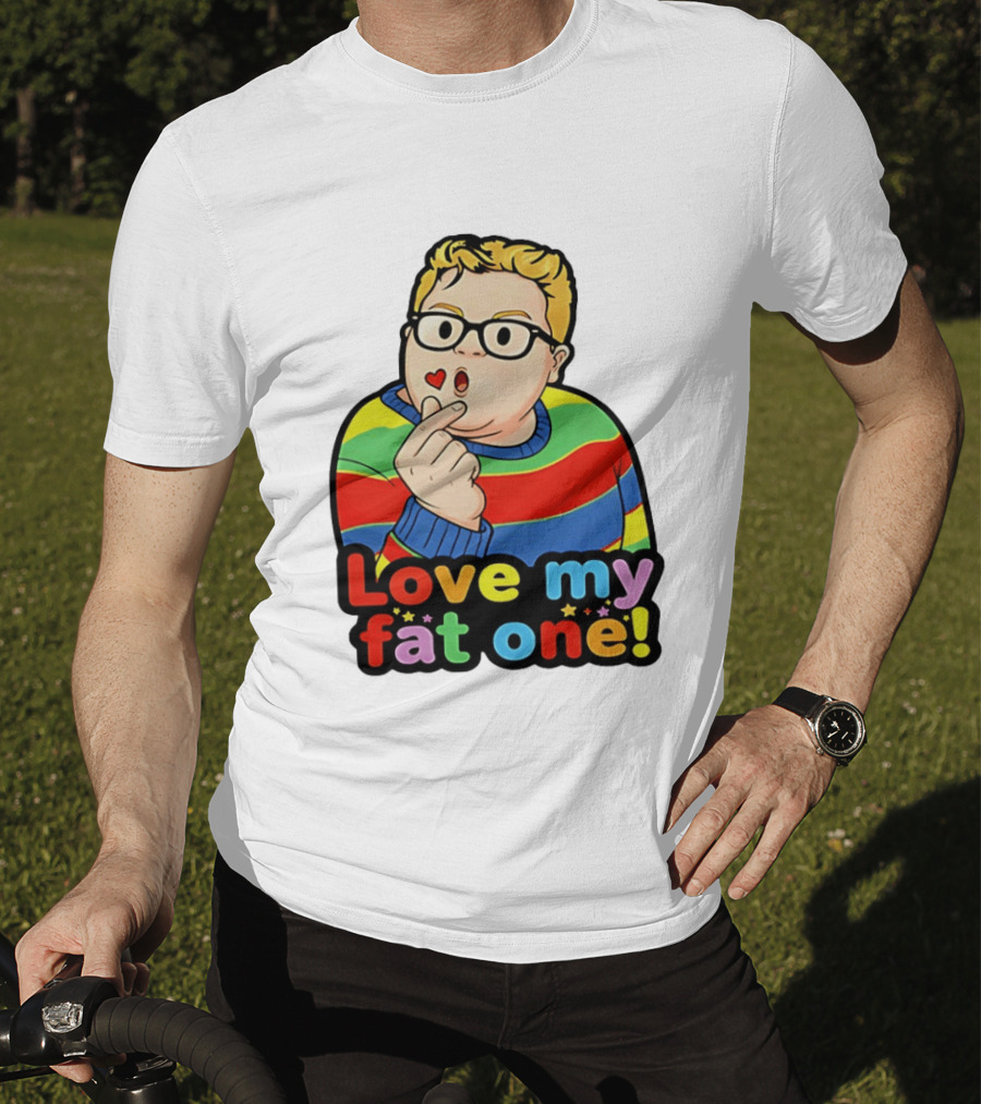 Love My Fat One Colorful Sweater T-Shirt