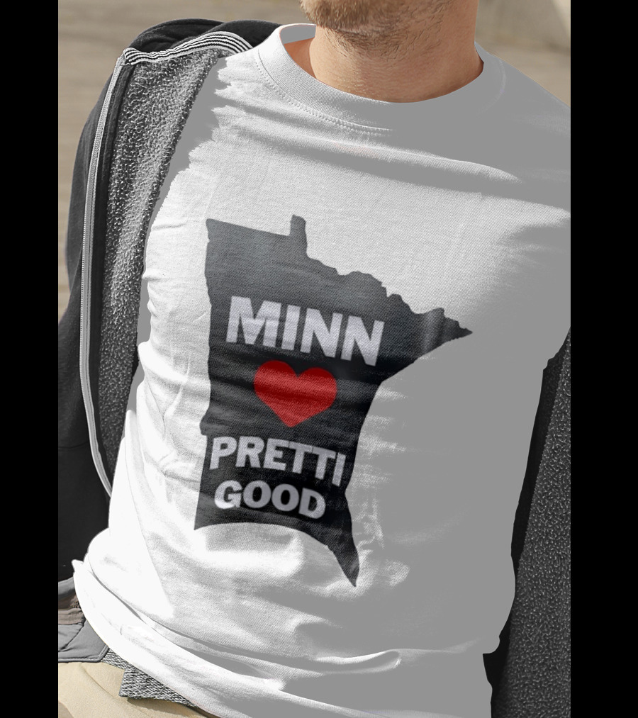 MINN Heart Pretti Good Minnesota Map T-Shirt