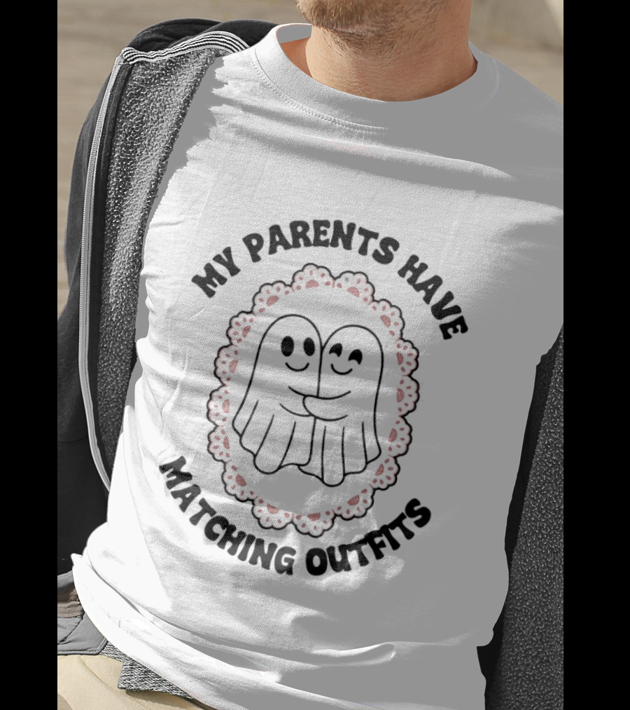 My Parents Have Matching Outfits Cute Ghosts Hugging T-Shirt