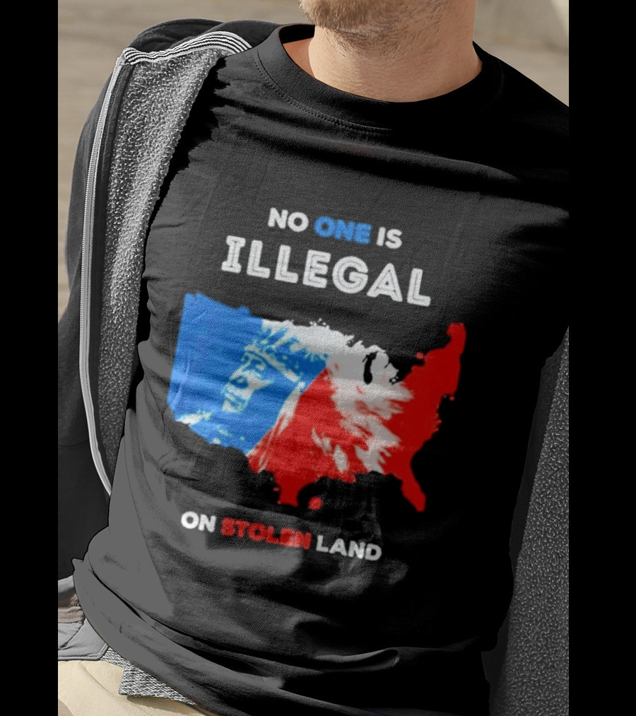 No One Is Illegal On Stolen Land Red Blue Map Indigenous American T-Shirt