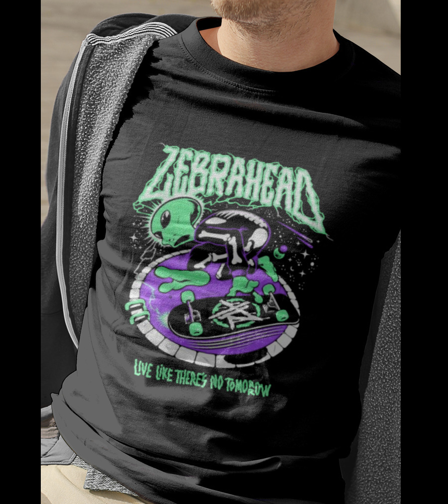 Zebrahead Live Like There's No Tomorrow Alien Skateboarding Extraterrestrial T-Shirt