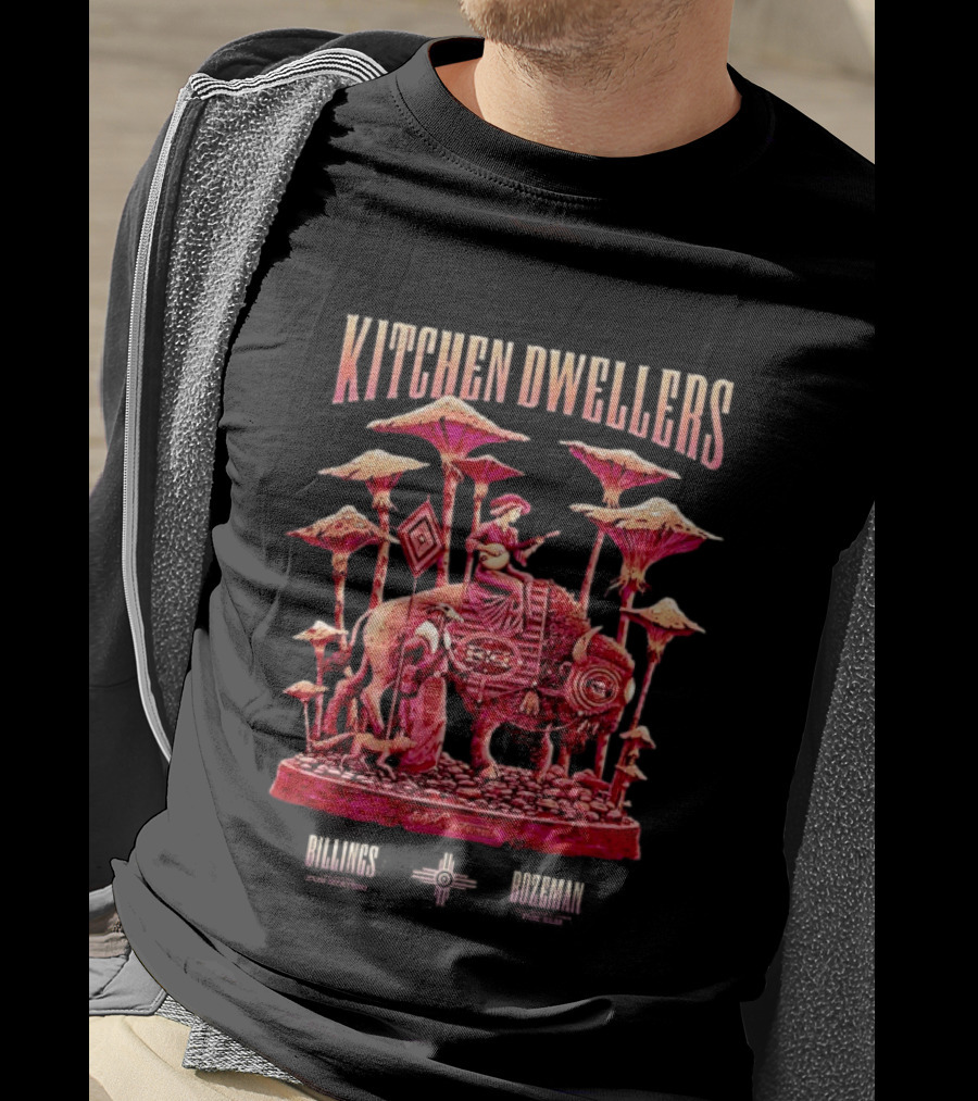 Kitchen Dwellers Billings MT January 29 2026 Tour Buffalo Rider And Mushrooms T-Shirt