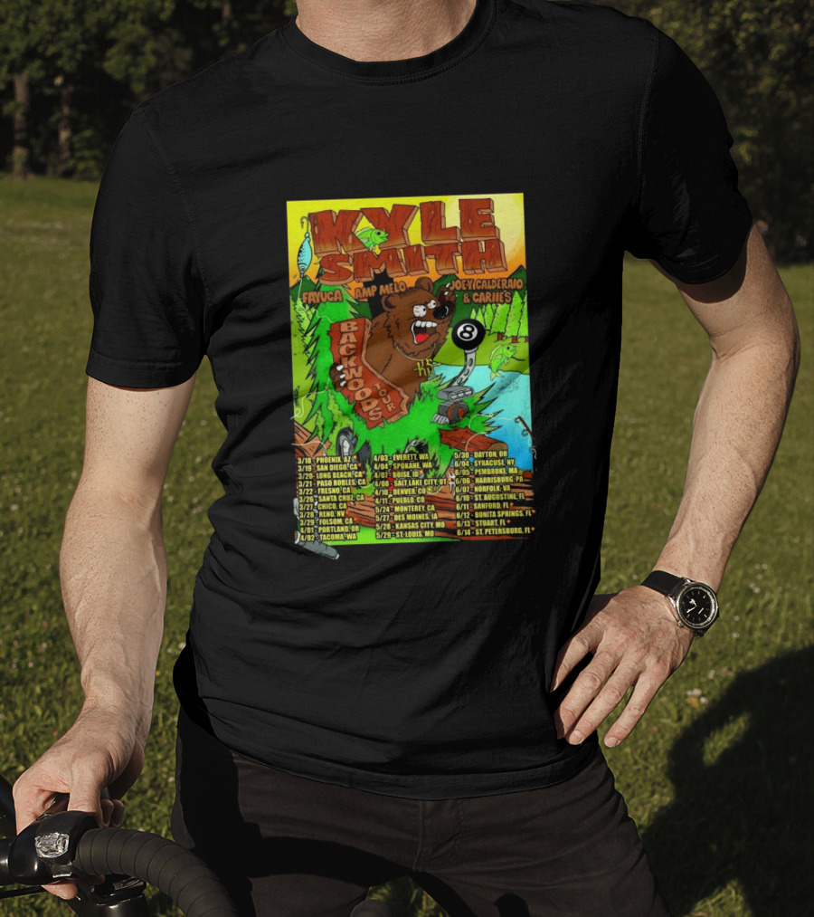 Kyle Smith Backwoods Tour 2026 Fayuca Amp Melo JoeyCalderao & Carlie's Dates Locations Bear Eight Ball T-Shirt