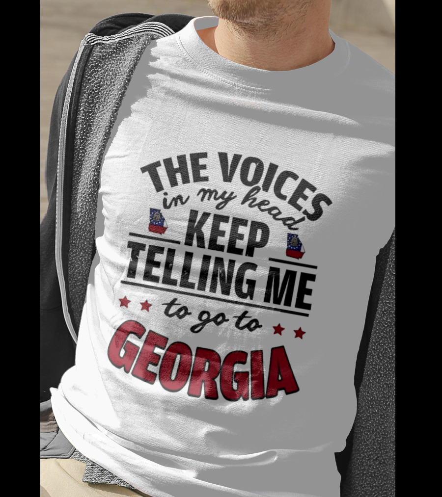 The Voices In My Head Keep Urging Me To Visit Georgia State T-Shirt