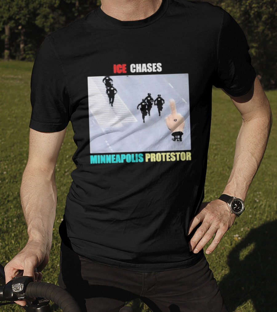 ICE Chases Minneapolis Protestor Middle Finger Gesture T-Shirt