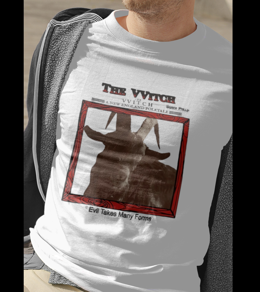 The VVitch Evil Takes Many Forms New England Folktale T-Shirt