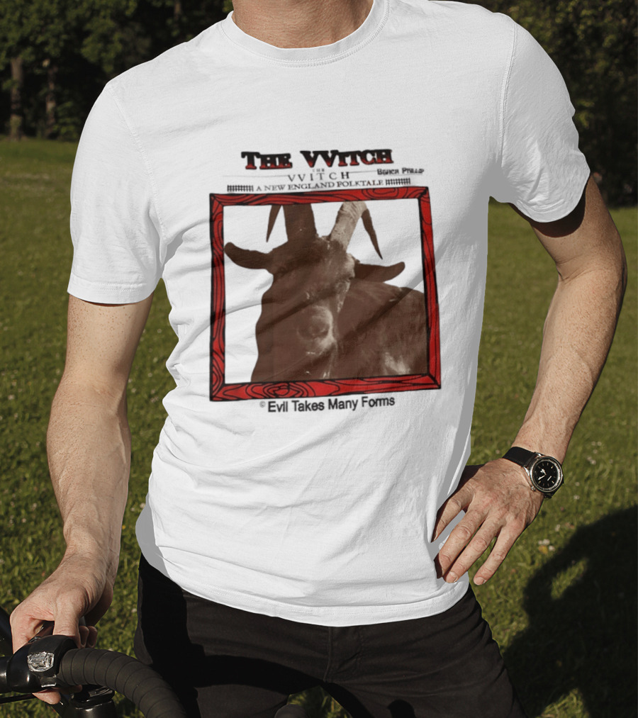 The VVitch Evil Takes Many Forms New England Folktale T-Shirt