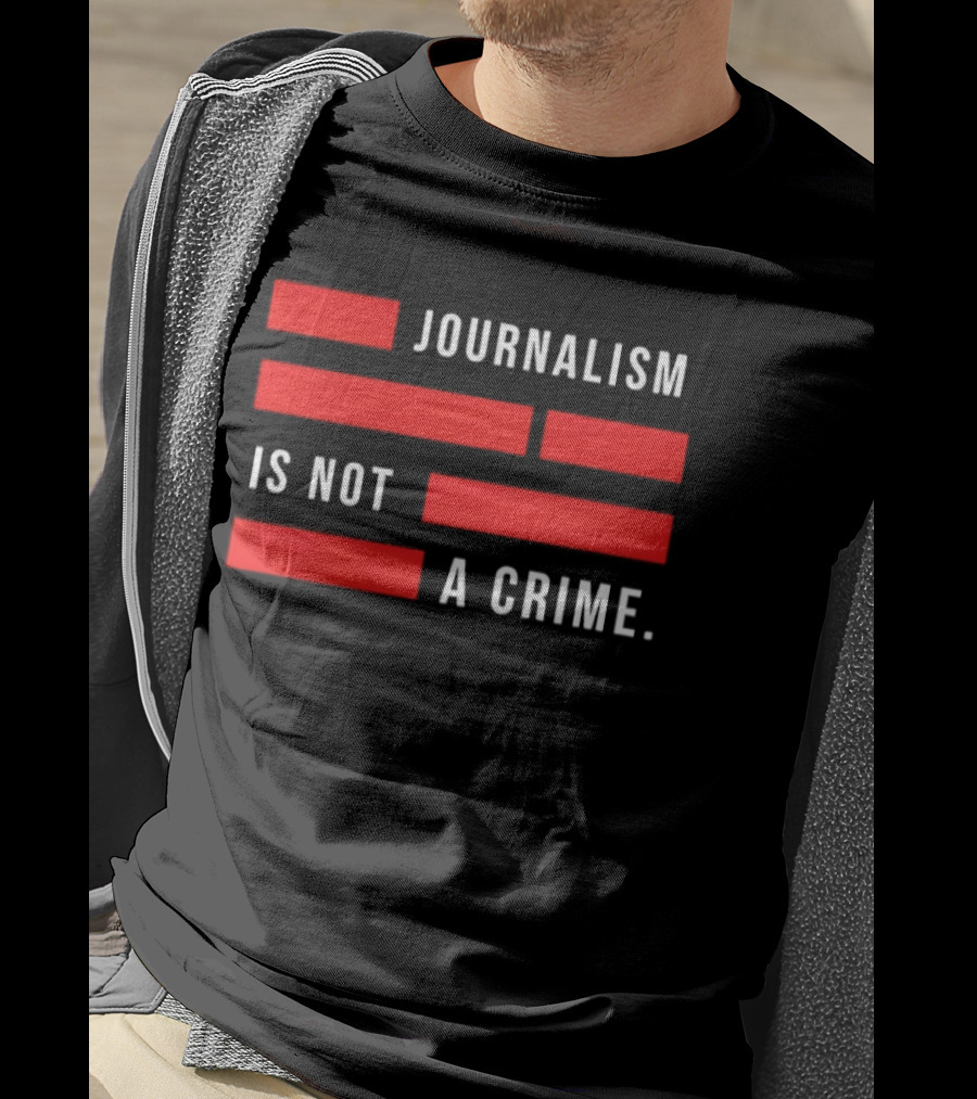 Journalism Is Not A Crime Redacted Censorship Protest T-Shirt