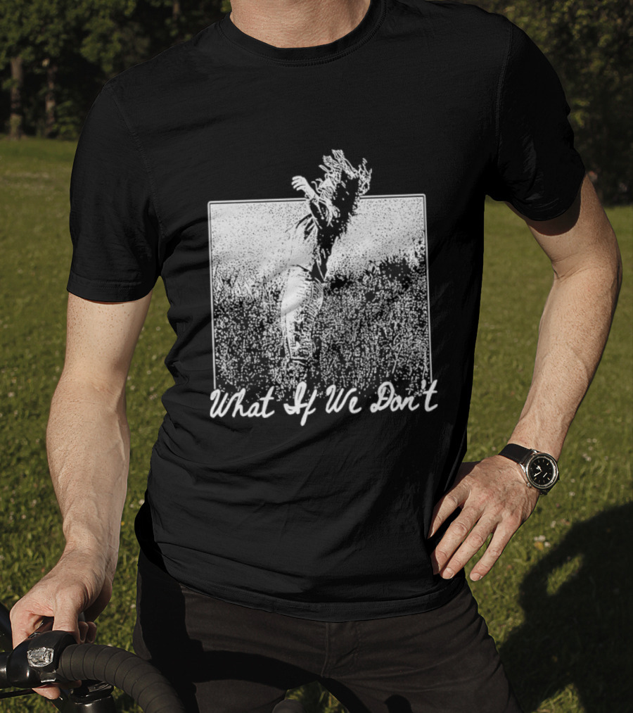 Ashley McBryde What If We Don't Cowboy Riding T-Shirt