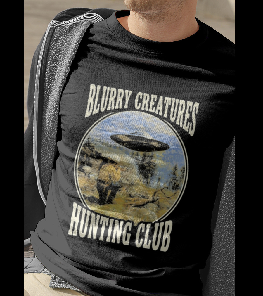 Blurry Creatures UFO Encounter Wilderness Adventure Hunting Club T-Shirt