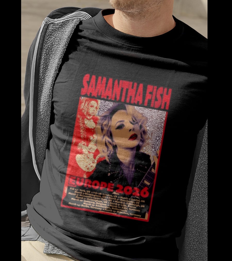 Samantha Fish Europe 2026 Tour Dates York London Bristol Brighton Newcastle Edinburgh Nottingham Lille Antwerp Amsterdam Cologne Berlin Munich T-Shirt