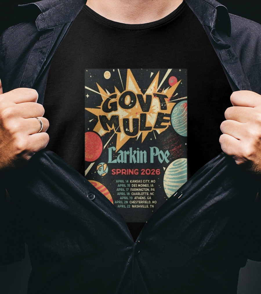 Gov't Mule Larkin Poe Spring 2026 Tour Dates Kansas City Des Moines Farmington Charlotte Athens Chesterfield Nashville T-Shirt