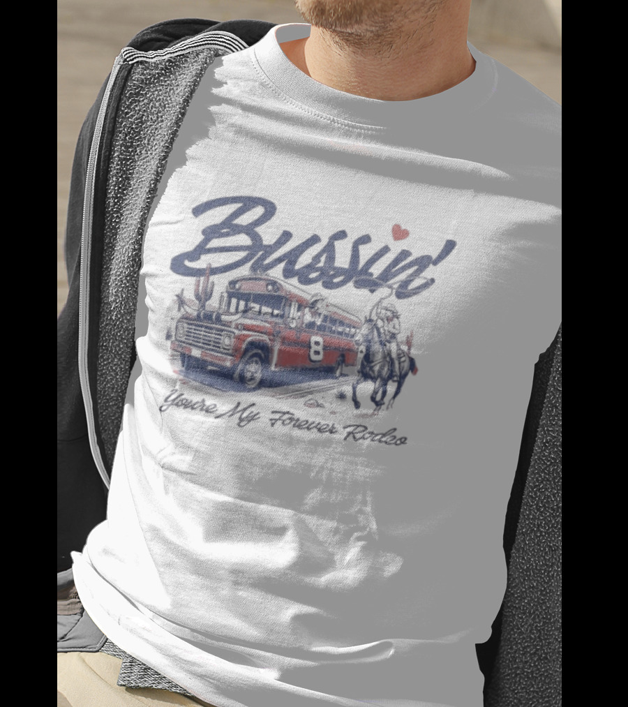 Bussin' With The Boys Forever Rodeo Bus Valentine T-Shirt