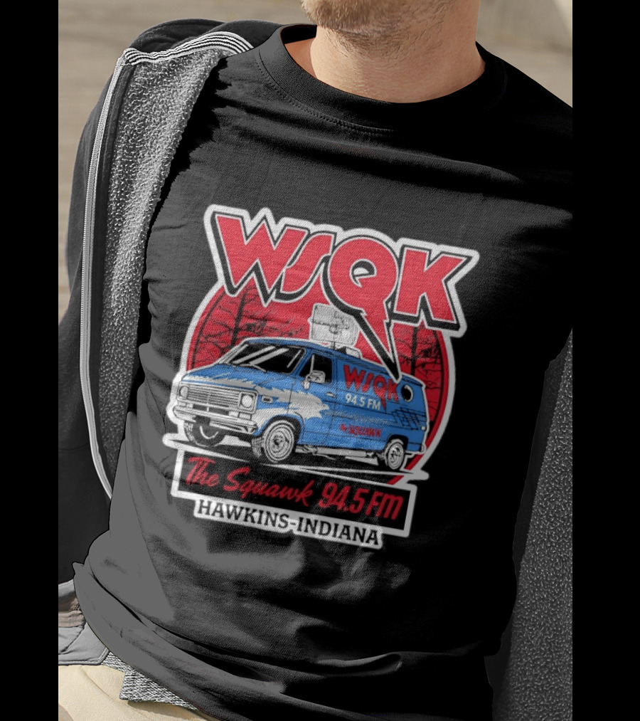 WSQK The Squawk 94.5 FM Van Hawkins Indiana Stranger Things T-Shirt