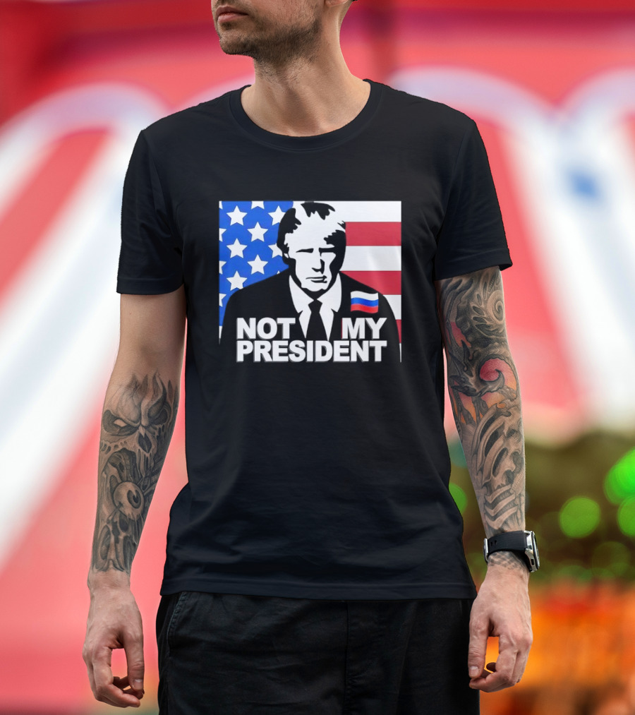 Not My President USA Flag American Russian T-Shirt
