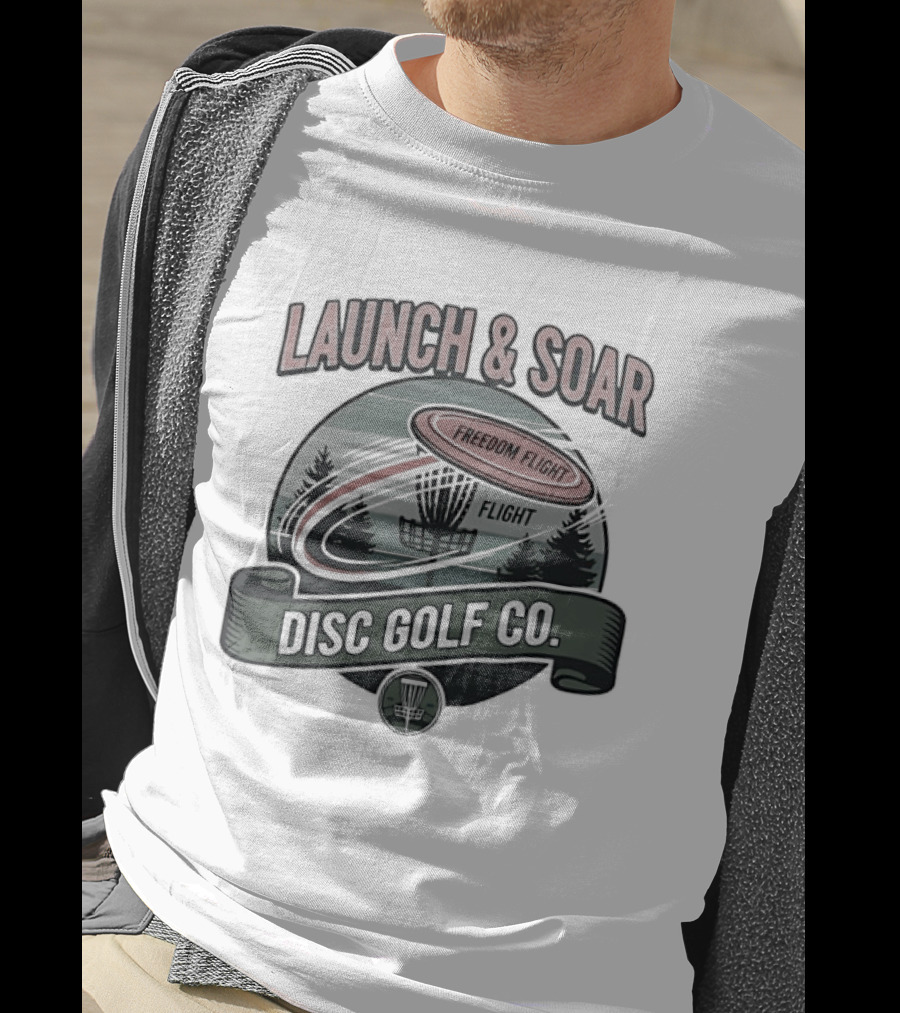 Launch And Soar Disc Golf Co Freedom Flight Disc T-Shirt