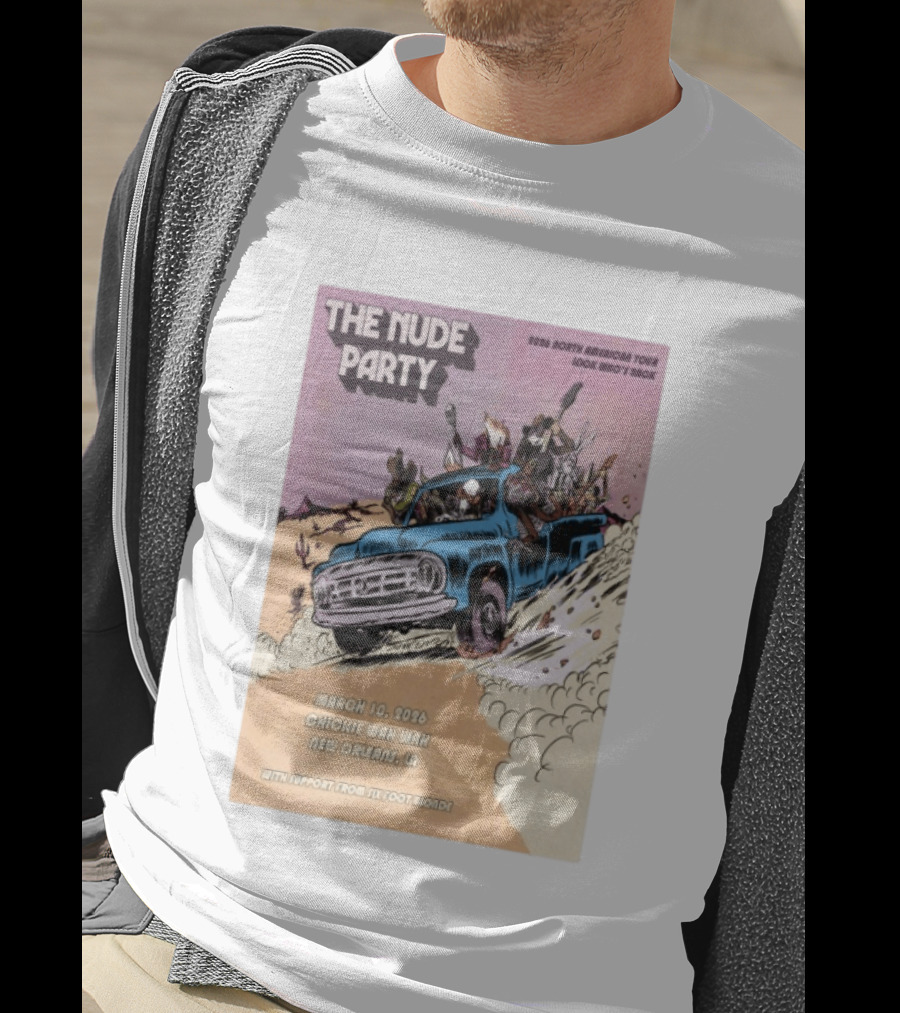 The Nude Party March 10 2026 Chickie Wah Wah New Orleans LA Tour 2026 North American Tour Look Who's Baok T-Shirt