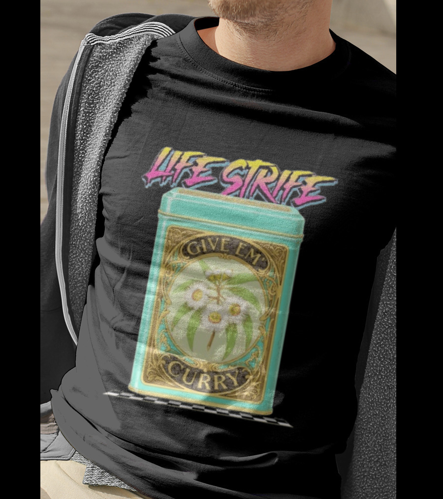 Life Strife Give Em' Curry Retro Floral Can T-Shirt