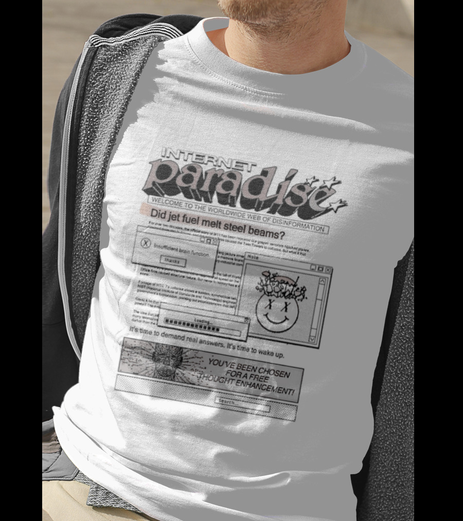 Internet Paradise Did Jet Fuel Melt Steel Beams Conspiracy Theory T-Shirt