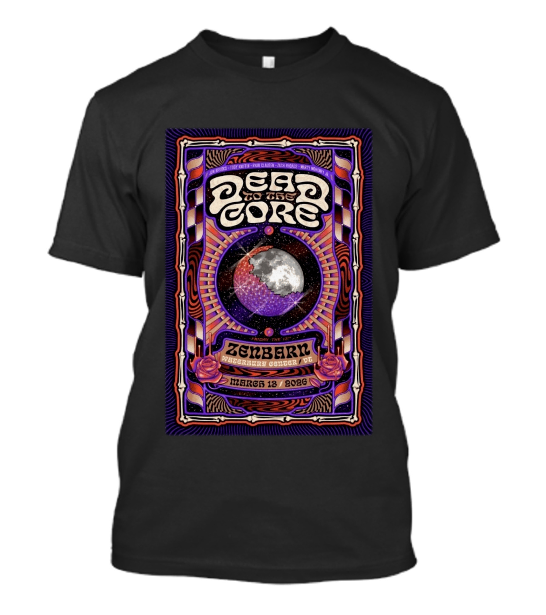 Dead To The Core Zenbarn Waterbury Center VT March 13 2026 Friday The 13th Event T-Shirt