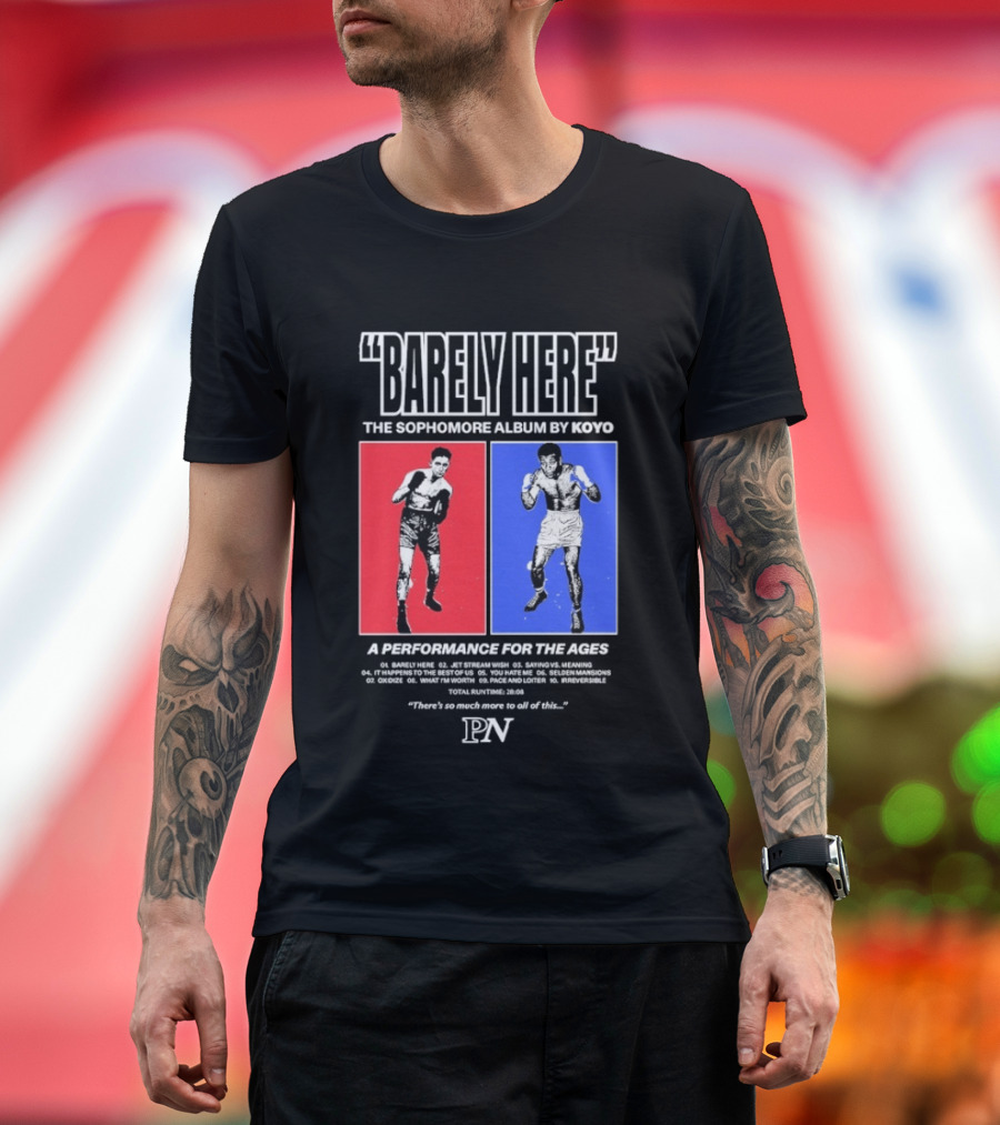 KOYO Sophomore Album Barely Here Performance For The Ages T-Shirt