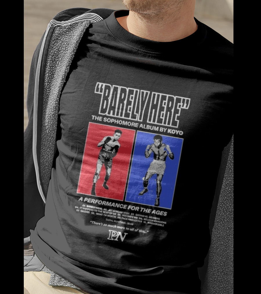 KOYO Sophomore Album Barely Here Performance For The Ages T-Shirt