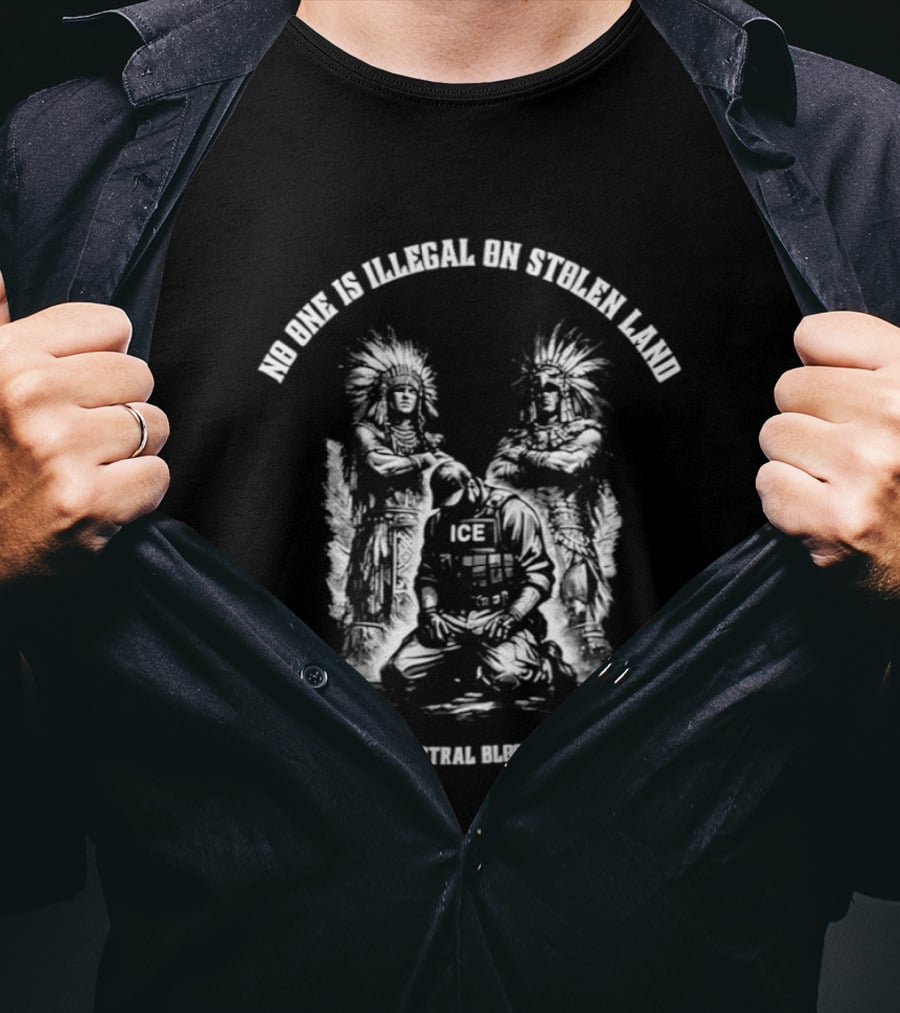 No One Is Illegal On Stolen Land Fck ICE Native American Heritage T-Shirt