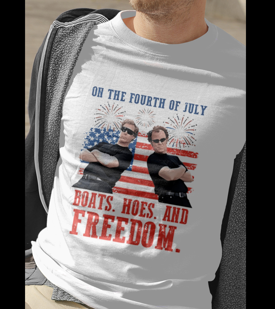 On The Fourth Of July Boats Hoes And Freedom Fireworks Step Brothers T-Shirt