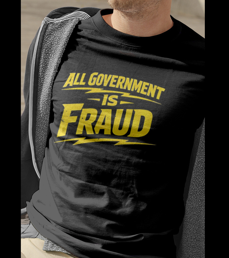 All Government Is Fraud Bold Yellow T-Shirt