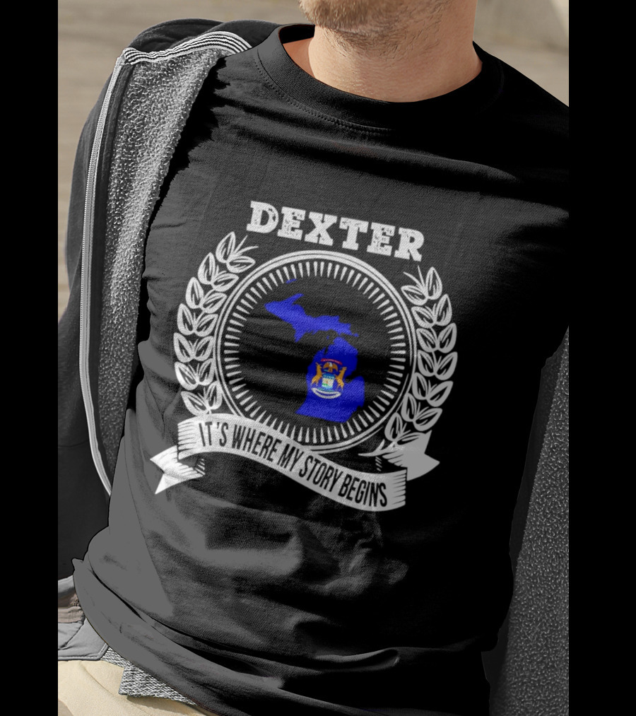 Dexter Michigan It's Where My Story Begins Laurel Wreath T-Shirt