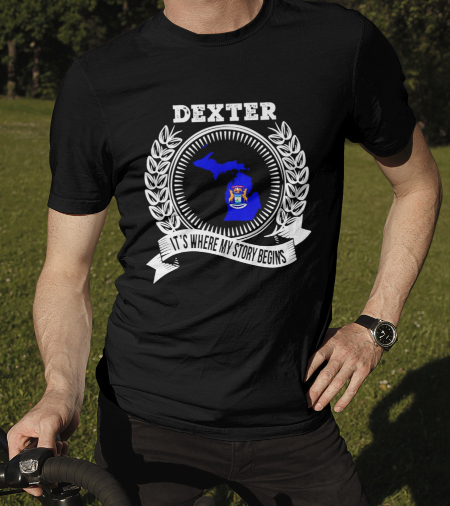 Dexter Michigan It's Where My Story Begins Laurel Wreath T-Shirt