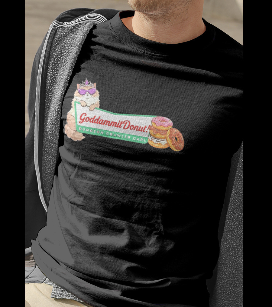 Goddammit Donut Dungeon Crawler Carl Cat With Sunglasses And Donuts T-Shirt
