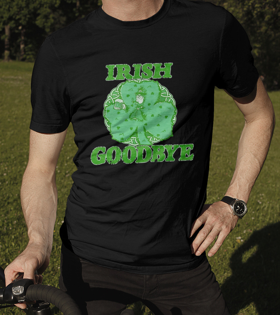 St Patrick's Day Irish Goodbye Shamrock Beer 2026 T-Shirt