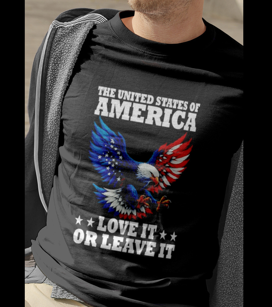 The United States Of America Eagle Stars Stripes Love It Or Leave It T-Shirt