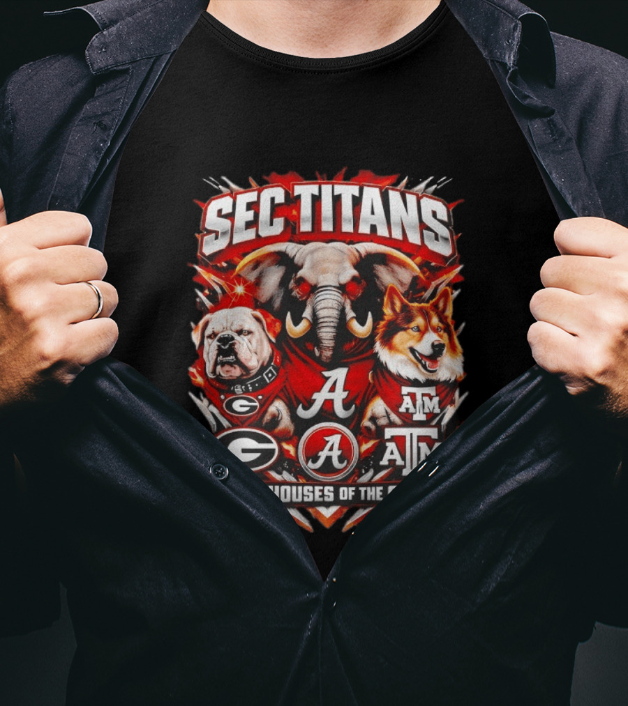 SEC Titans Powerhouses Of The South Georgia Bulldogs Alabama Crimson Tide Texas A&M Aggies T-Shirt