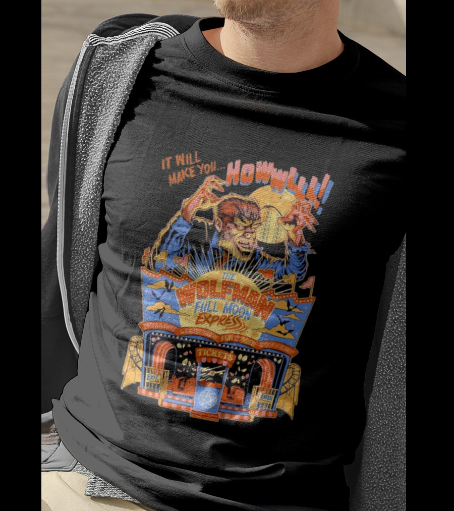The Wolfman Full Moon Express Howl Enter If You Dare Ghost Train Spooky Scary Fun T-Shirt