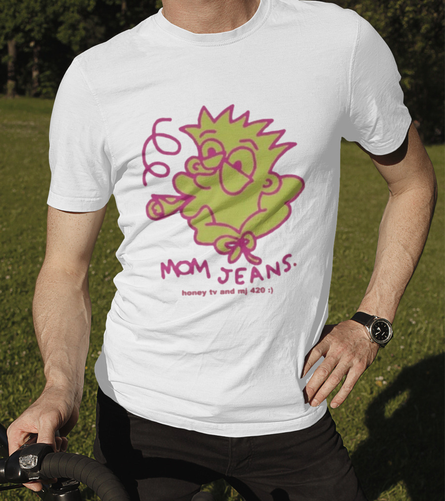 Mom Jeans Honeytv Smokin Bart 420 T-Shirt