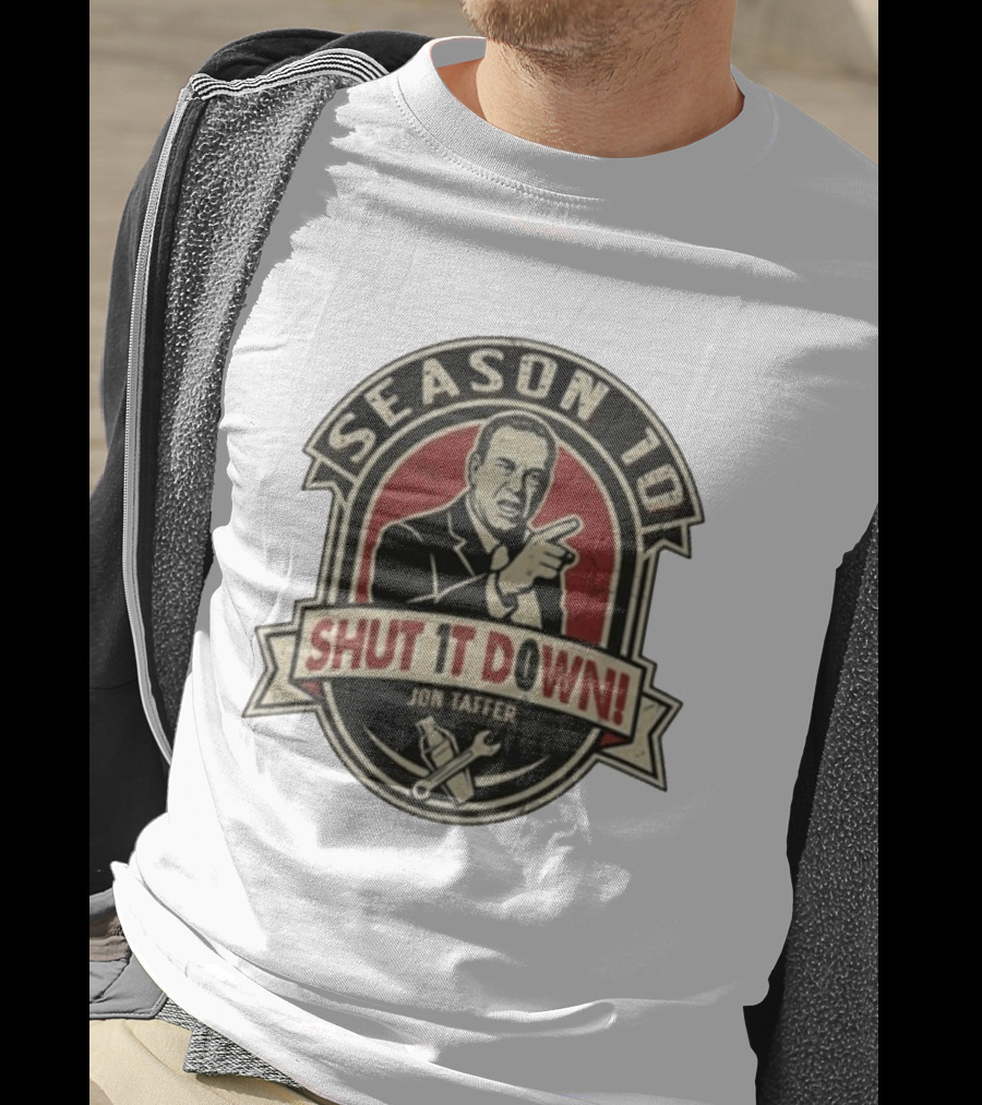 Jon Taffer Season To Shut It Down Commanding Pose Wrench And Screwdriver T-Shirt