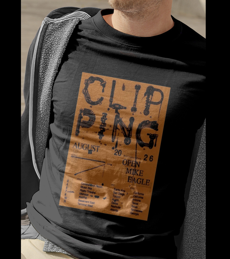 Clipping August 2026 Tour Shows With Open Mike Eagle California Texas Georgia T-Shirt