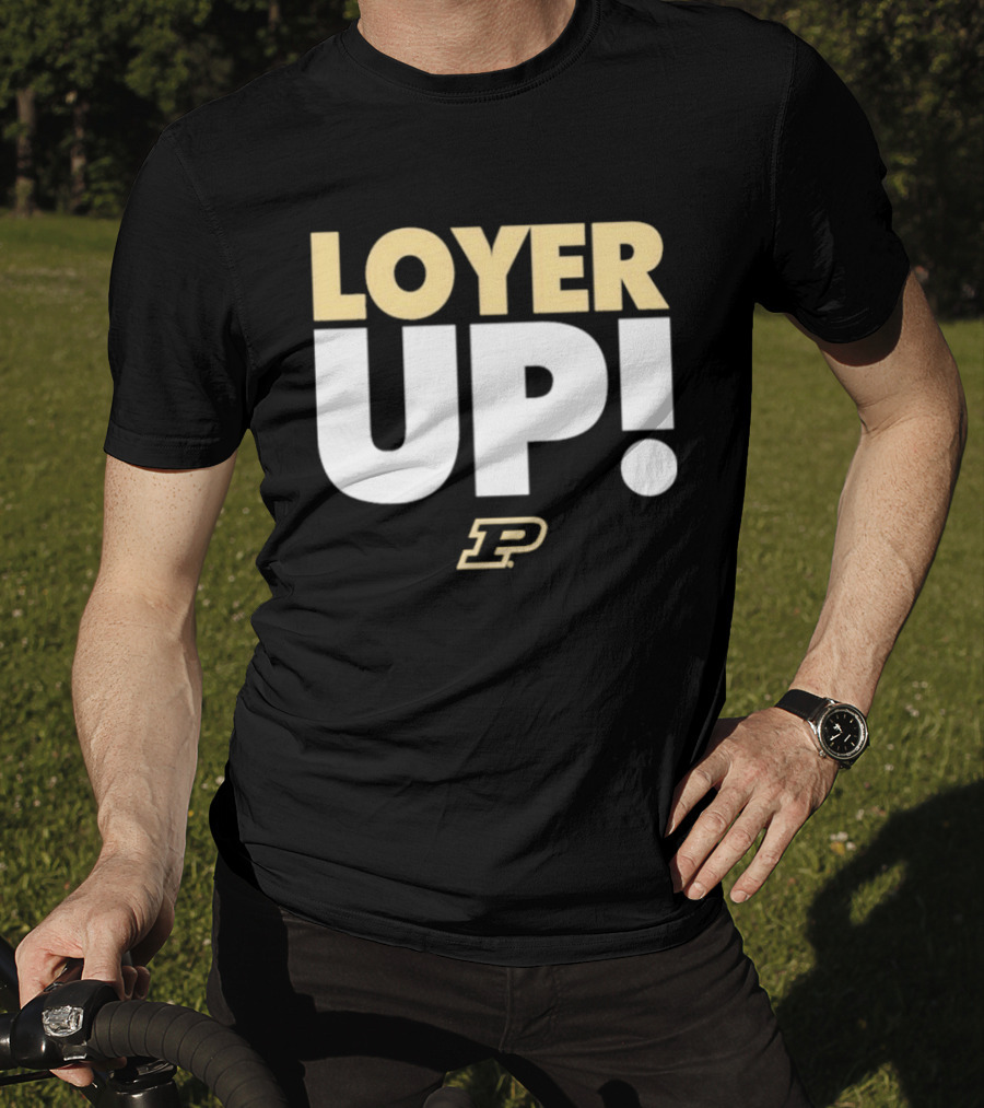 Fletcher Loyer Loyer Up! Purdue Boilermakers P T-Shirt