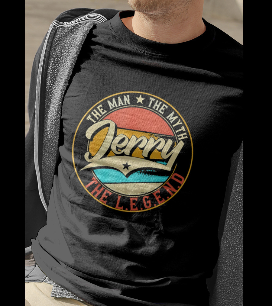 Jerry The Man The Myth The L.E.G.E.N.D T-Shirt