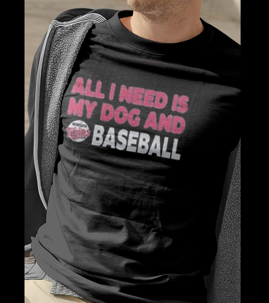 Minnesota Twins All I Need Is My Dog And Baseball T-Shirt