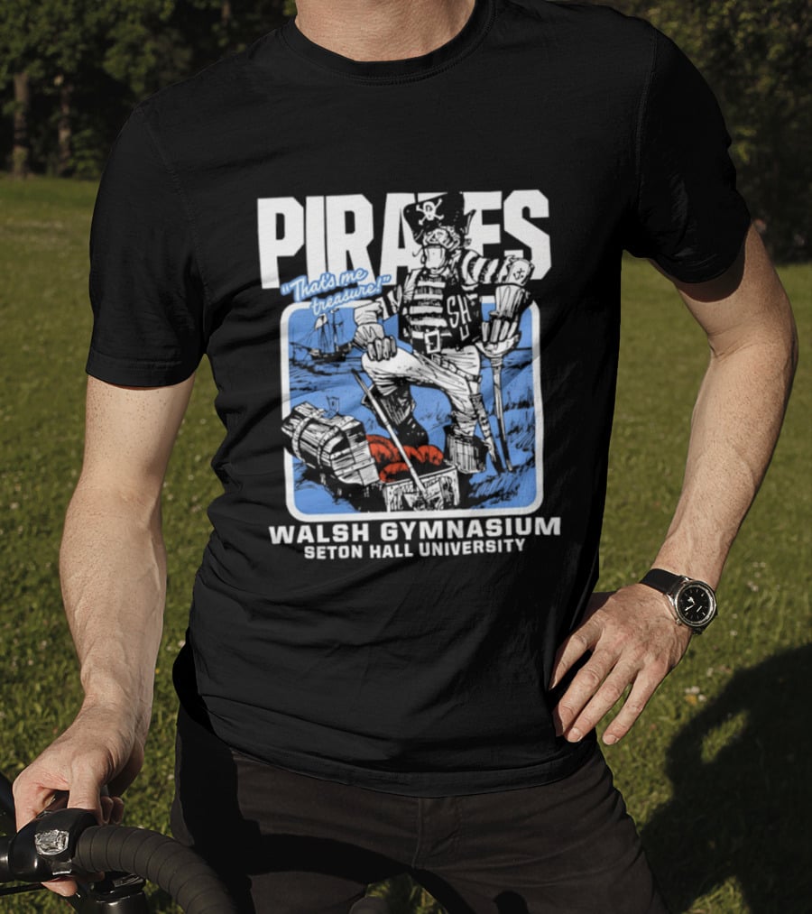 Seton Hall Pirates Basketball Walsh Gymnasium NCAA "That's Me Treasure T-Shirt