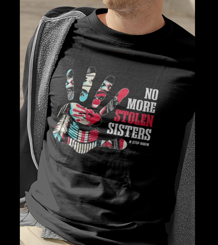 No More Stolen Sisters Awareness Handprint Stop MMIW T-Shirt