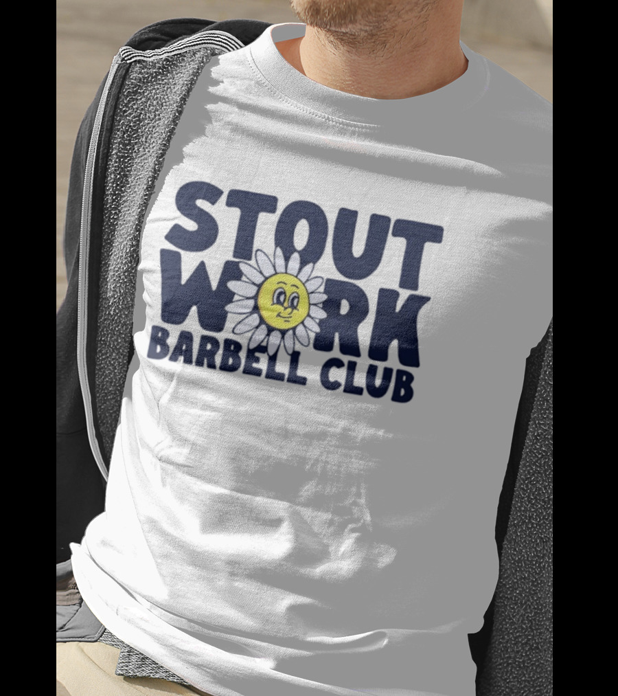 Stout Work Barbell Club Daisy Face Weightlifting Humor T-Shirt