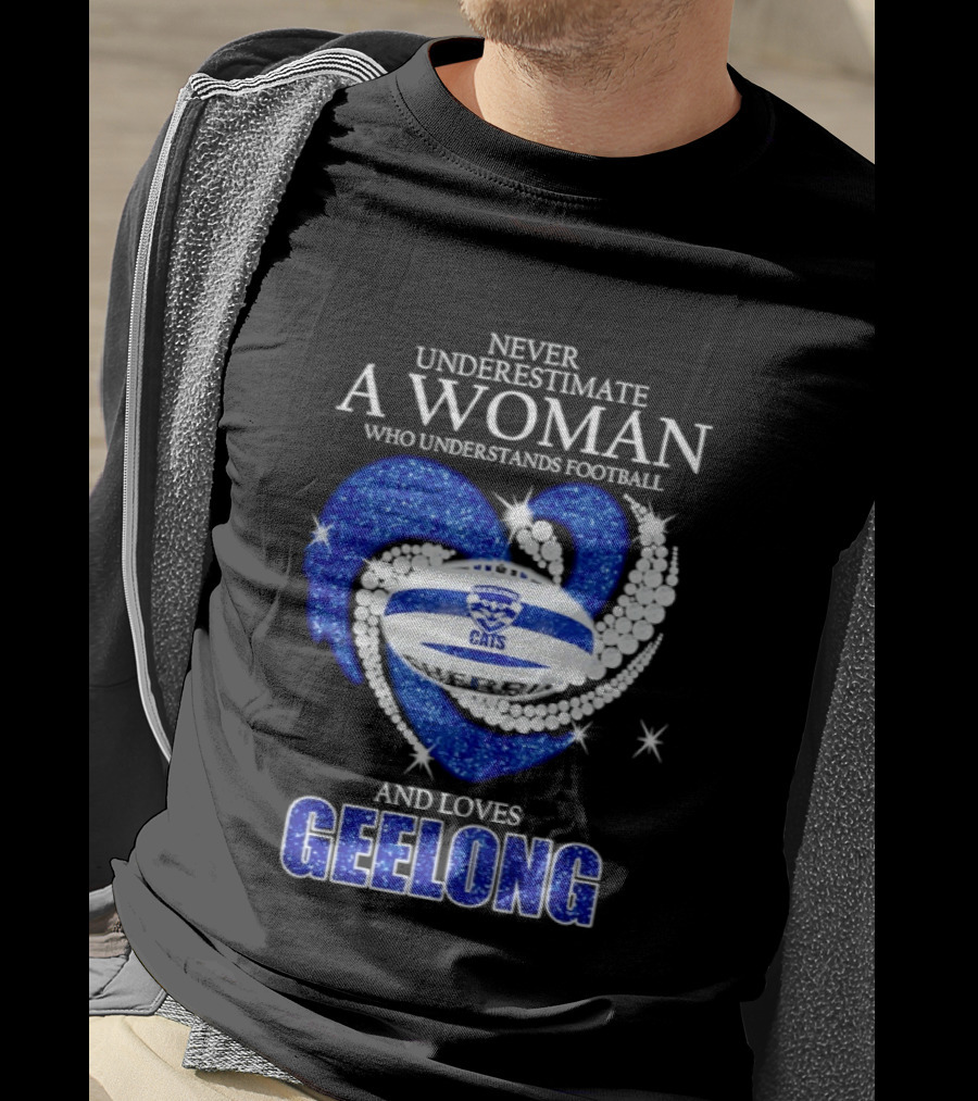 Never Underestimate A Woman Who Understands Football And Loves Geelong Cats T-Shirt