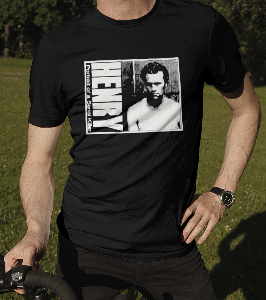 Henry Portrait Of A Serial Killer T-Shirt