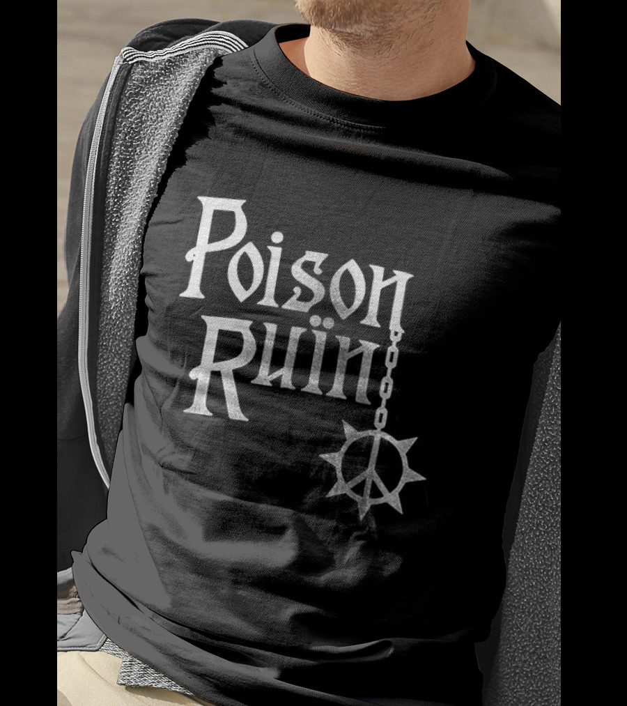 Poison Ruin Hymns From The Hills Tour Schedule Dates Perceived Punk Symbolism T-Shirt