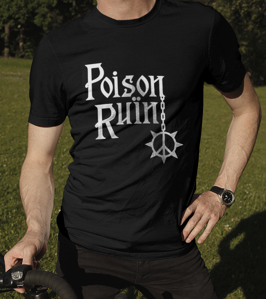 Poison Ruin Hymns From The Hills Tour Schedule Dates Perceived Punk Symbolism T-Shirt